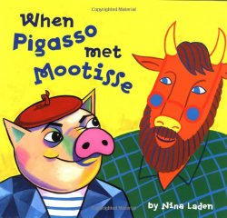 When Pigasso Met Mootisse by Nina Laden homeschool art