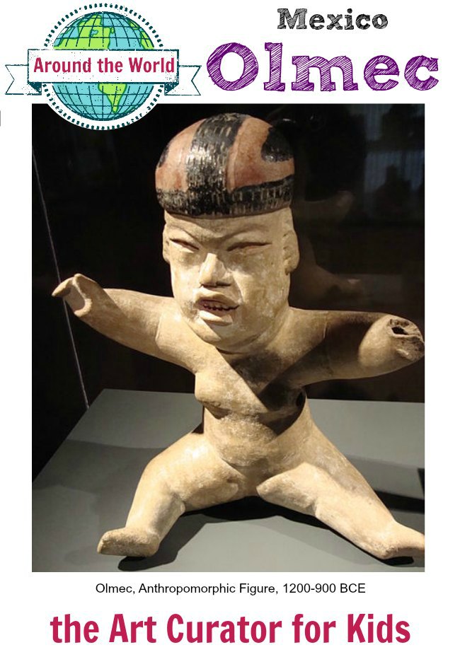 the Art Curator for Kids - Art Around the World - Mexico, Olmec - Olmec, Anthropomorphic Figure, 1200-900 BCE, Olmec art history for kids