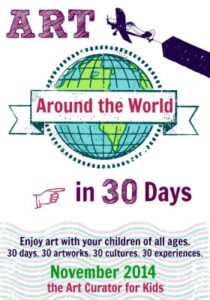 The Art Curator for Kids - Art Around the World in 30 Days - Experience Art with Your Kids400