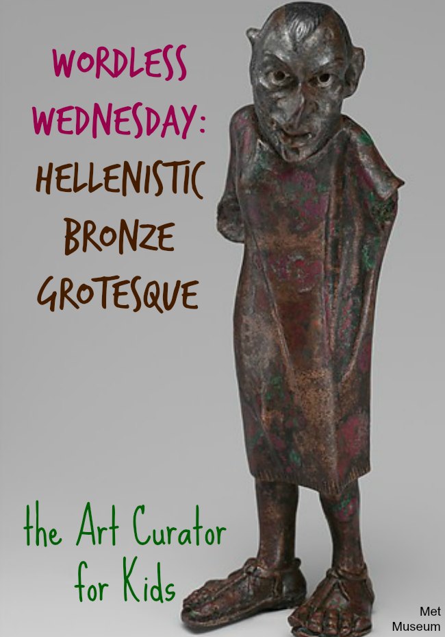 the Art Curator for Kids - Wordless Wednesday - Art History for Kids - Hellenistic Bronze Grotesque from the Met Museum
