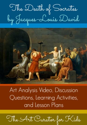 The Art Curator for Kids - Masterpiece Monday - Jacques-Louis David The Death of Socrates - Art Analysis Video, Discussion Questions, Learning Activities, and Lesson Plans