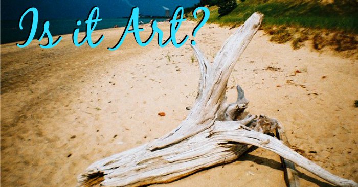 The Art Curator for Kids - Aesthetic Puzzles about Art - Call it Driftwood - Aesthetics Lesson - FB