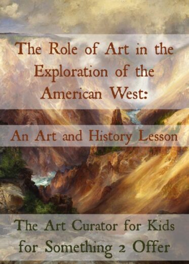 The Role of Art in the Exploration of the American West
