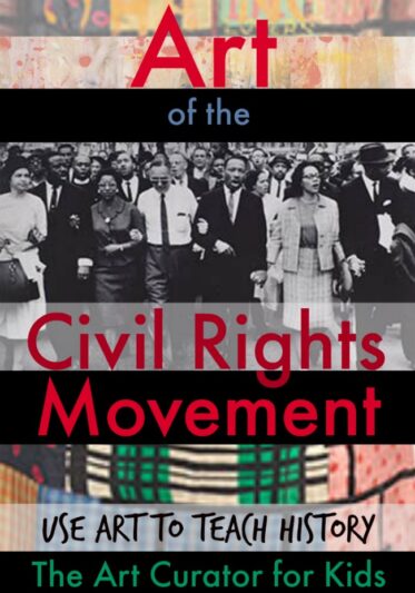 Art of the Civil Rights Movement - Use Art to Teach History - the Art Curator for Kids