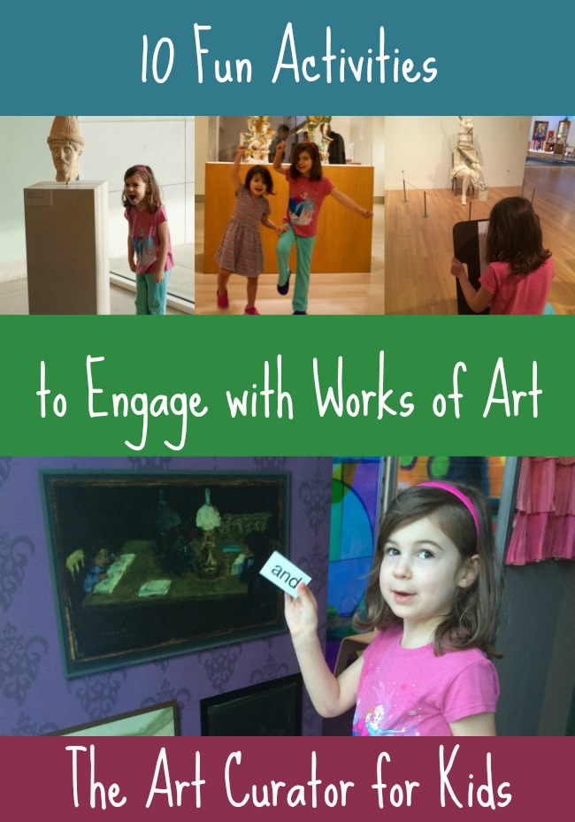 The Art Curator for Kids - 10 Fun Activities to Engage with Works of Art