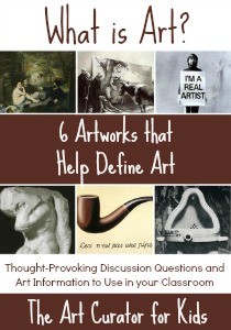 The Art Curator for Kids - Art About Art - What is art - 6 Artworks that Help Define Art - Aesthetics Discussion Questions