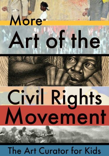 The Art Curator for Kids - More Art of the Civil Rights Movement