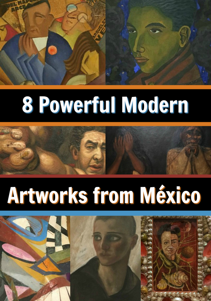 8 Powerful Modern Mexican Artworks - PIN