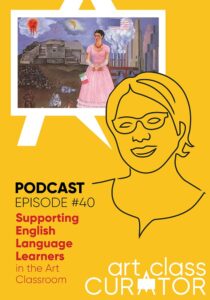 Supporting English Language Learners in the Art Classroom