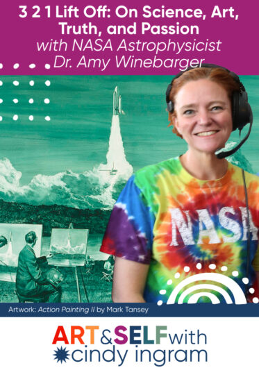 3 2 1 Lift Off: On Science, Art, Truth, and Passion With NASA Astrophysicist Dr. Amy Winebarger